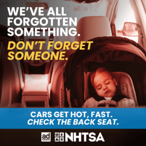 This is a social media graphic from the National Highway Traffic Safety Administration: We've all forgotten something. Don't forget someone.