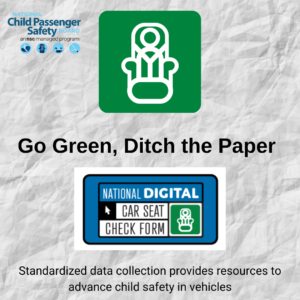 This is a social media graphic: The National Digital Car Seat Check Form enables users to go green and ditch the paper.