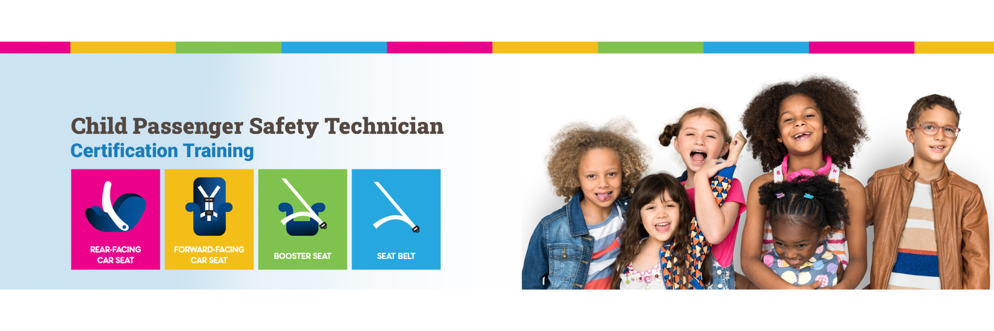 Catalog card for Child Passenger Safety Technician Certification Training with a group of children and car seats, booster seat and seat belt in colored boxes in bottom left corner