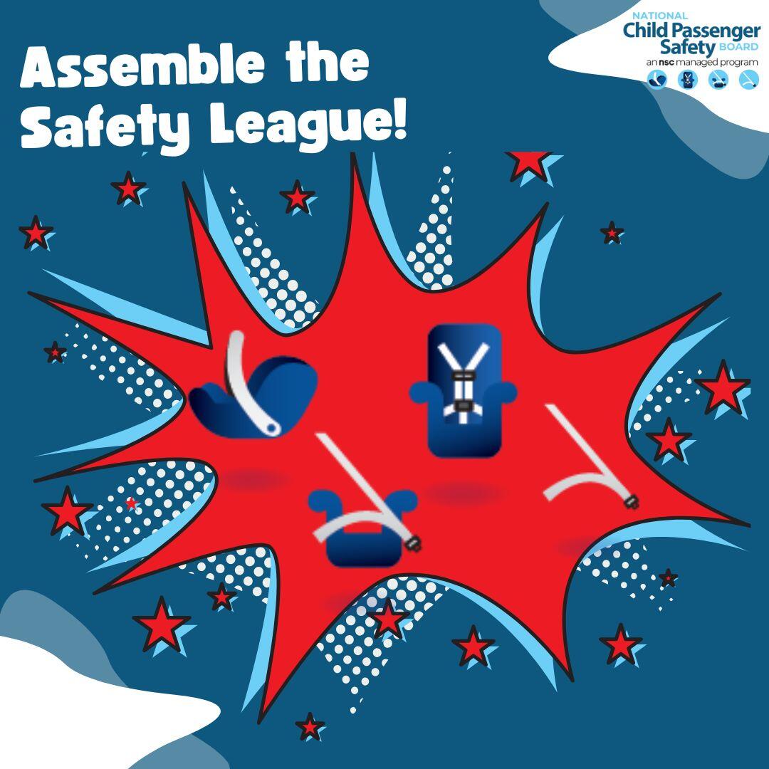 This is a graphic image of the Safety League, a social media promotion for Child Passenger Safety Week.